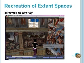 Recreation of Extant Spaces Information Overlay 3D 
