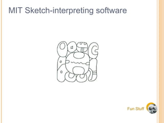 Fun Stuff MIT Sketch-interpreting software 