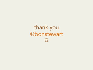 thank you
@bonstewart
J
 