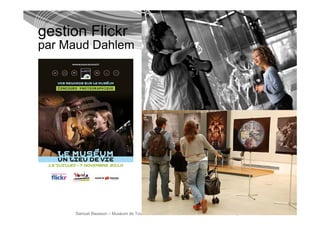 gestion Flickr
par Maud Dahlem




     Samuel Bausson – Muséum de Toulouse – Ardesi #et7 2010 Toulouse – Licence CC by-sa
 