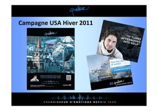 Campagne USA Hiver 2011
 