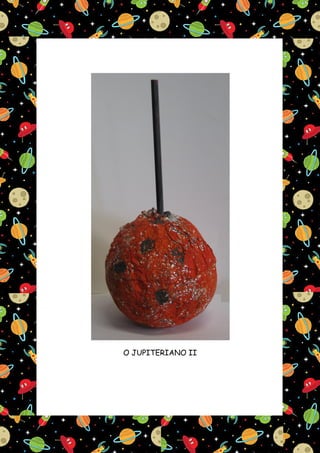 O JUPITERIANO II
 