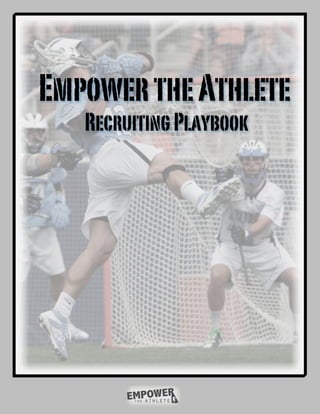 Empower the Athlete
   Recruiting Playbook
 