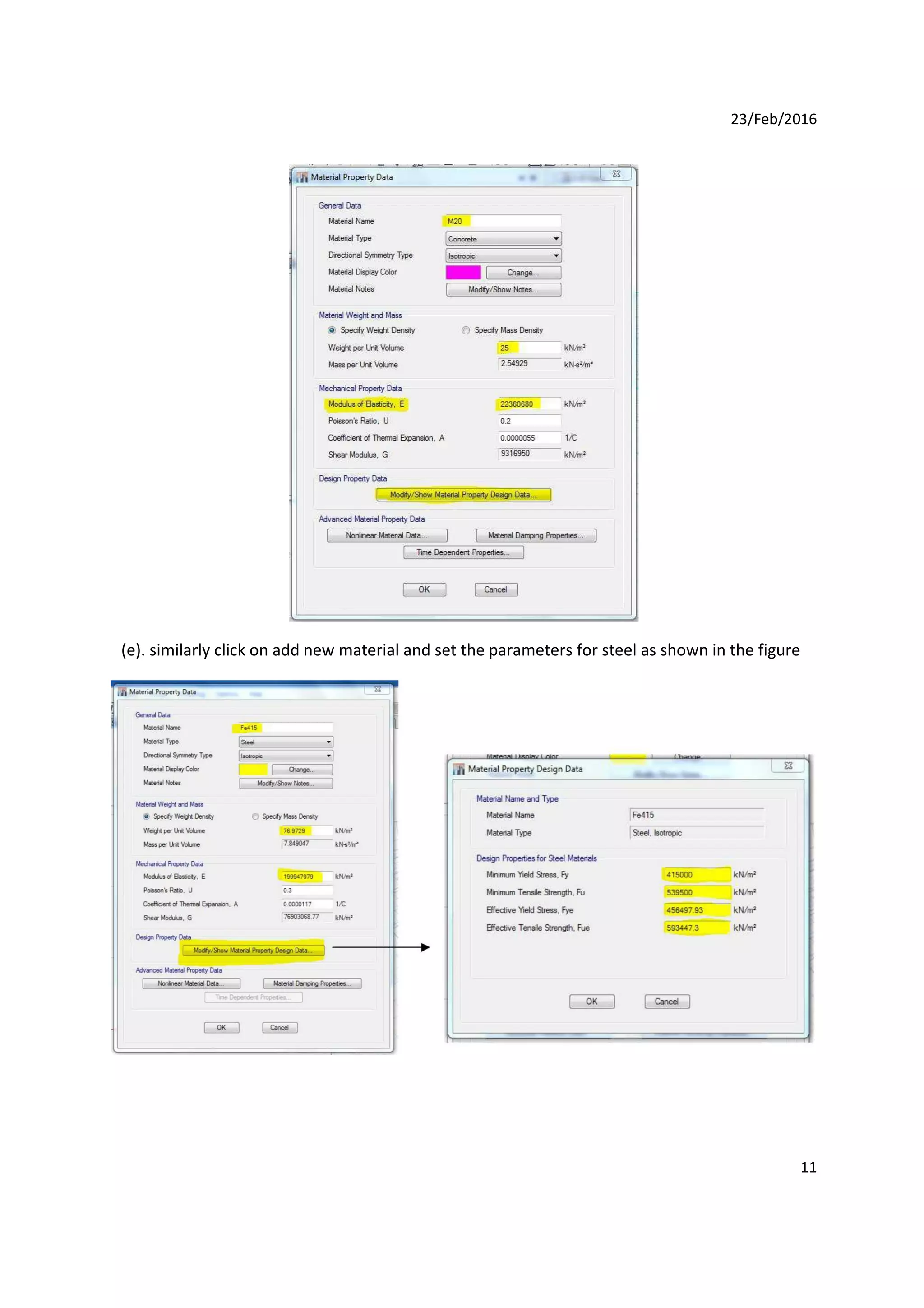 23/Feb/2016
(e). similarly click on add new material and set the parameters for steel as shown in the figure
11
 