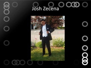 Josh Zecena
 