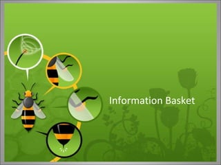 the new medium     Information Basket 