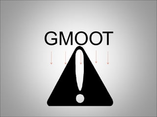 GMOOT 