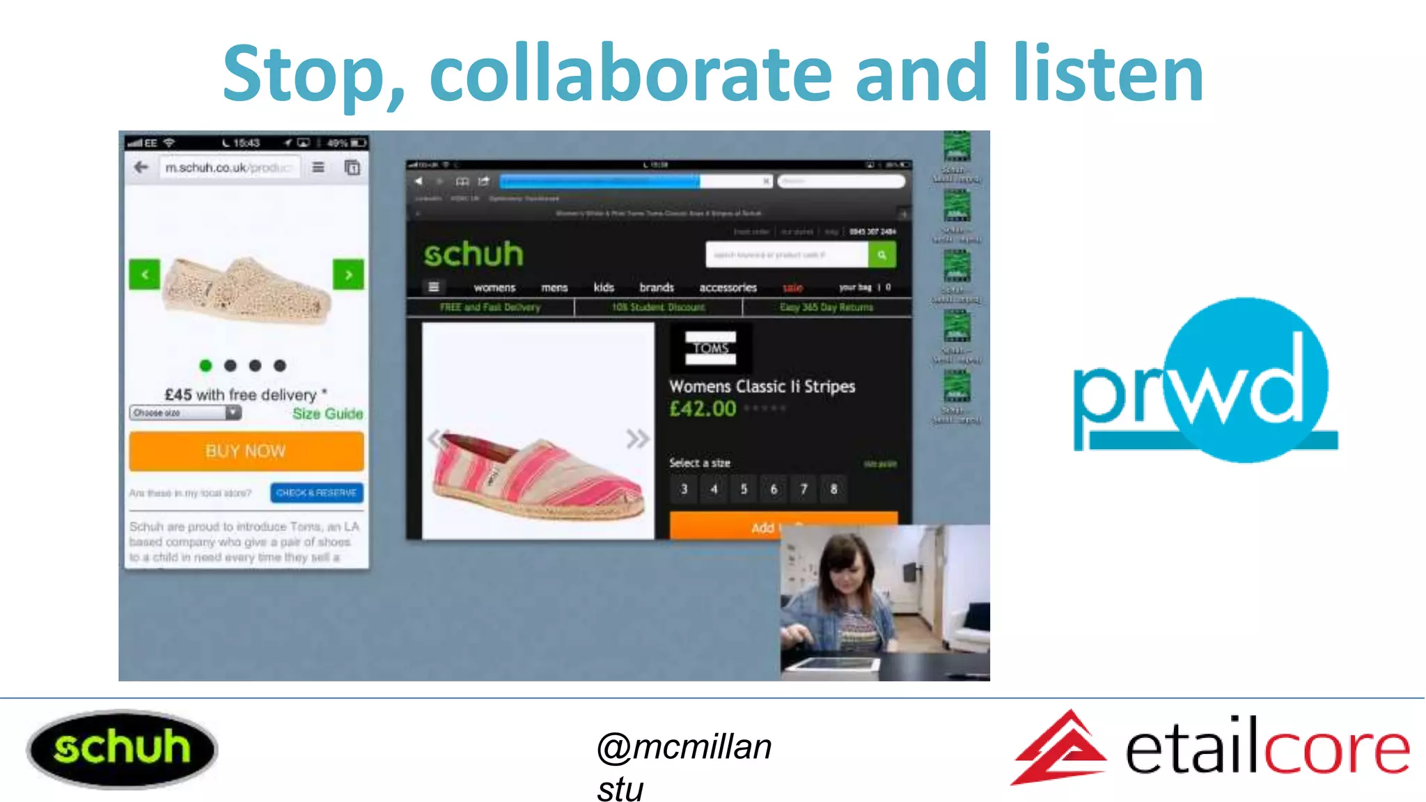Stop, collaborate and listen
@mcmillan
stu
 