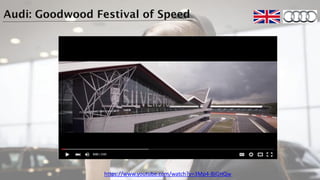 Audi: Goodwood Festival of Speed
https://www.youtube.com/watch?v=3Mp4-BjGHQw
 