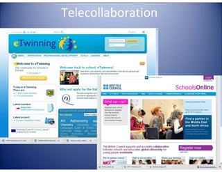 Telecollaboration

E

G
LA

TA

4E

C

LL

TE

 