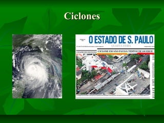 CiclonesCiclones
 