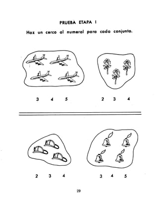 PRUEBA ETAPA I
Haz un cerco al numeral para cada coniunto.