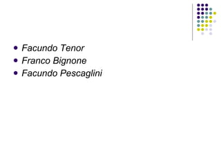 Facundo Tenor Franco Bignone Facundo Pescaglini 