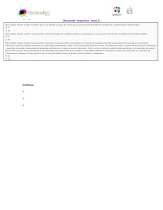 Responda “requisitos” todo SI 
Continua 
> 
> 
> 
 