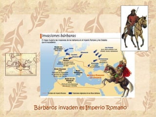 Bárbaros invaden el Imperio Romano 