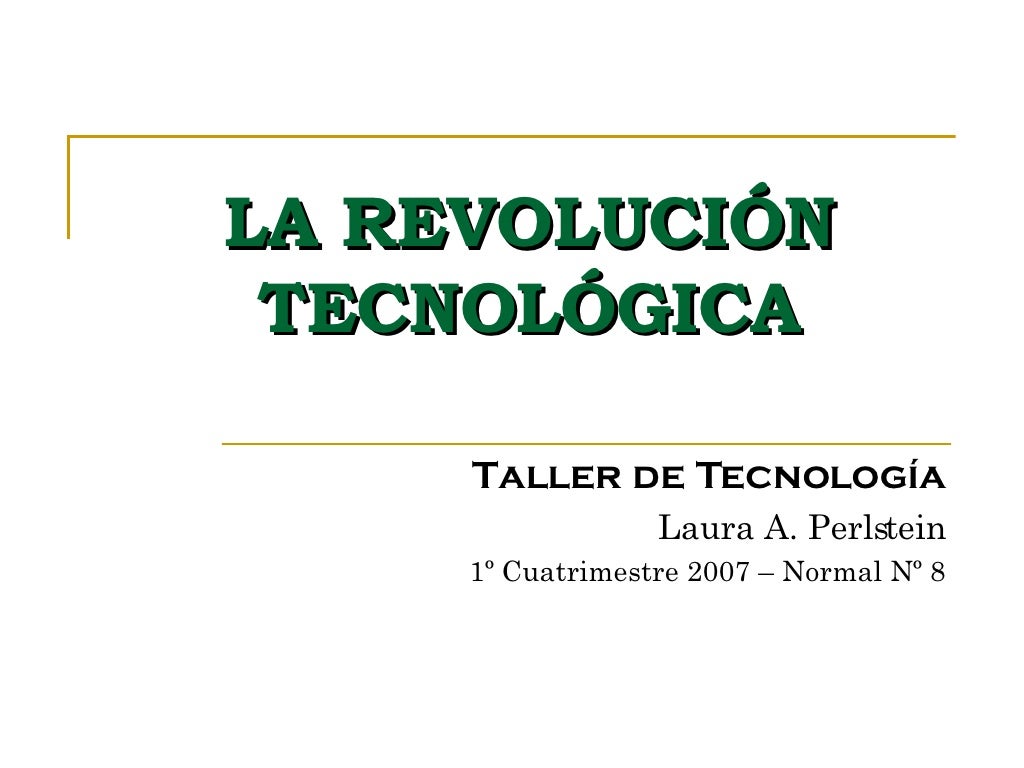 Etapas de la Revolución Tecnológica Etapas de la Revolución Tecnológica