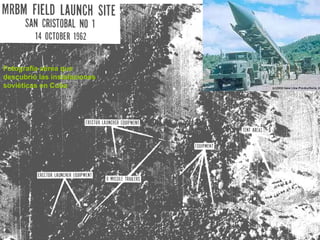 Fotografía aérea que descubrió las instalaciones soviéticas en Cuba 