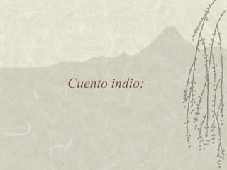 Cuento indio: 