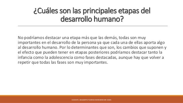 Etapas del desarrollo humano Etapas del desarrollo humano