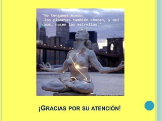 ¡GRACIAS POR SU ATENCIÓN!
 