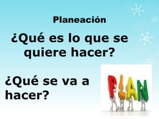 Planeación
 