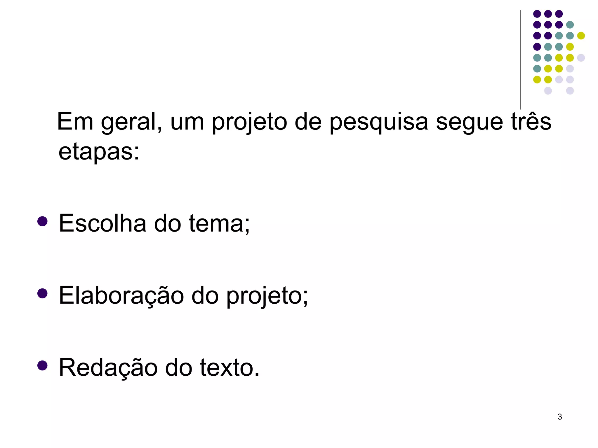 Etapas de um projeto de pesquisa | PPT | Science