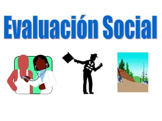 Evaluación Social 