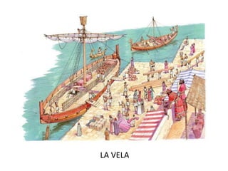 LA VELA
 