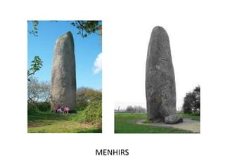 MENHIRS
 