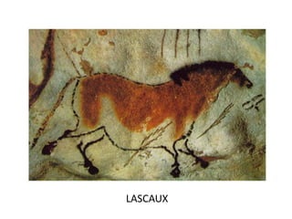 LASCAUX
 