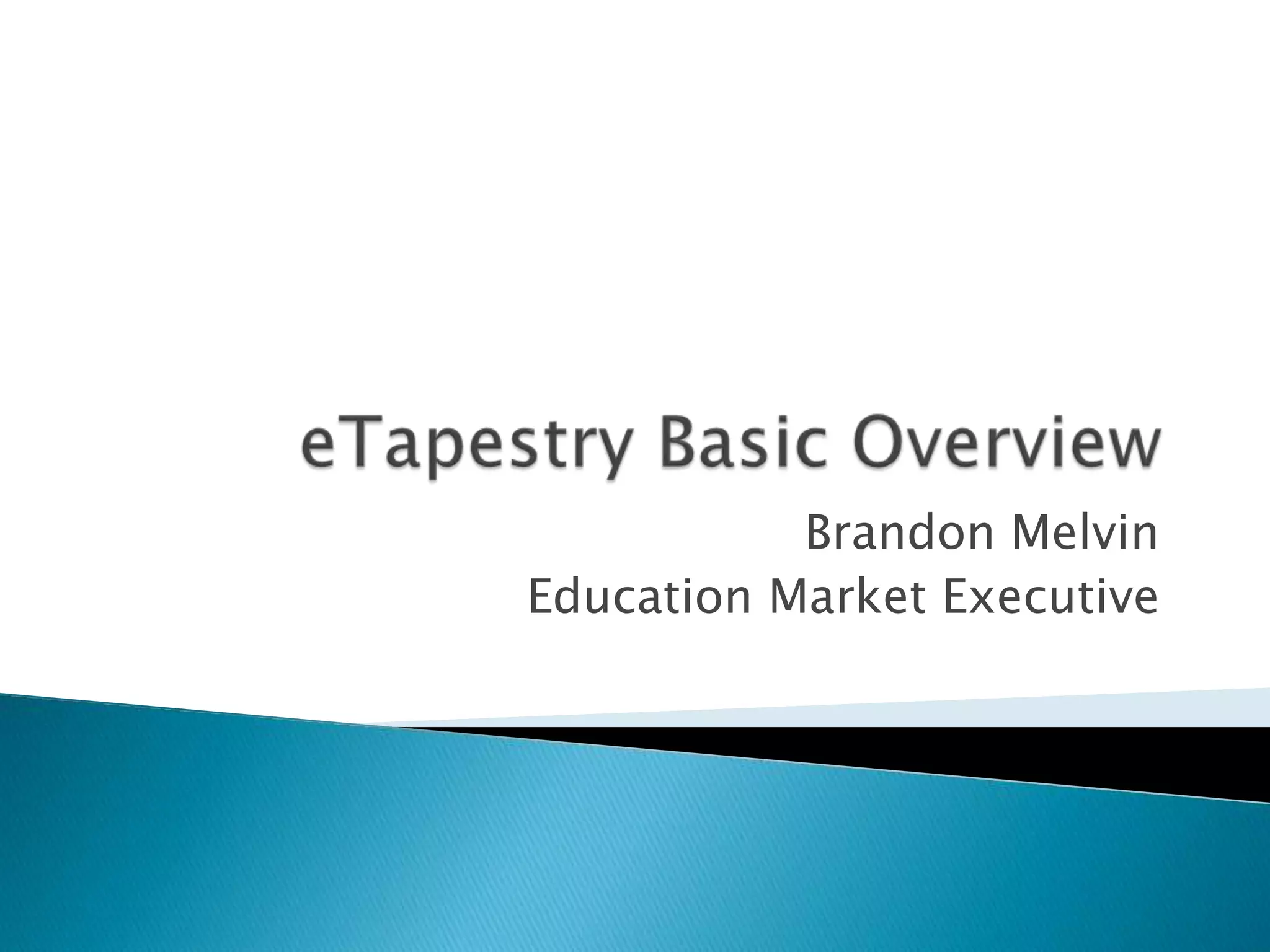 eTapestry Basic Overview