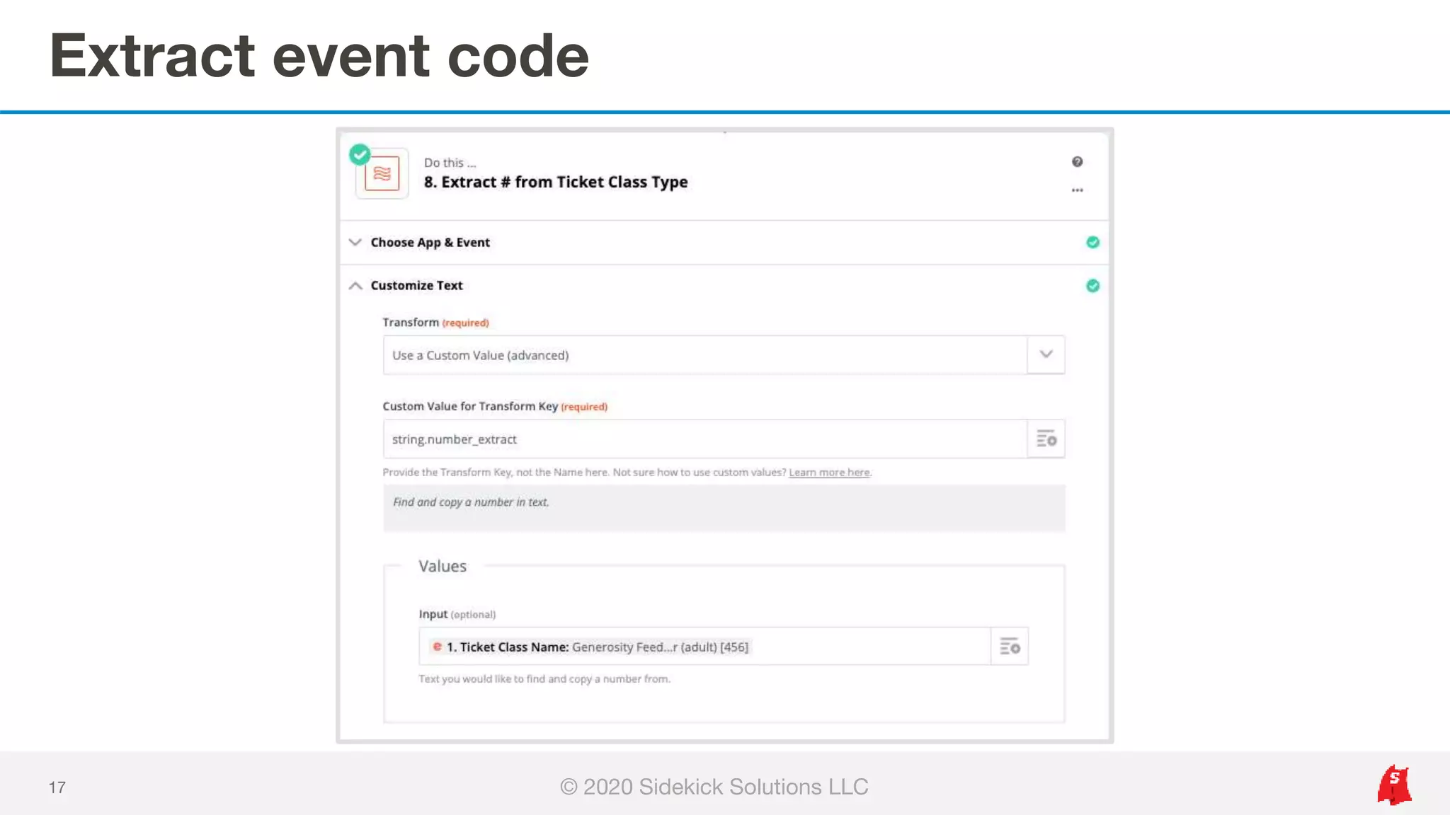 Extract event code
17 © 2020 Sidekick Solutions LLC
 
