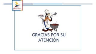 GRACIAS POR SU
ATENCIÓN
 