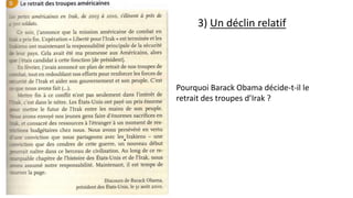 3) Un déclin relatif
Pourquoi Barack Obama décide-t-il le
retrait des troupes d’Irak ?
 