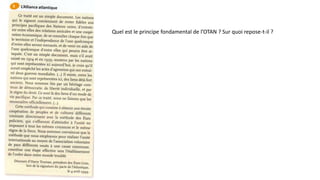 Quel est le principe fondamental de l’OTAN ? Sur quoi repose-t-il ?
 