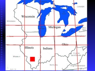 Wisconsin Illinois Indiana Michigan Ohio 