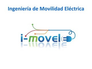 Ingeniería de Movilidad Eléctrica 