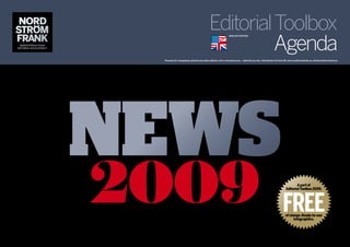 Editorial Toolbox
                                                   Agenda
                                                            ENGLISH EdItIoN




Freeware for newspapers printed and online editions. Non-commercial use – editorial use only. ©Nordström & Frank AB, www.nordstromfrank.se, info@nordstromfrank.se




                                                                                                                        A part of
                                                                                                                 Editorial Toolbox 2009.




                                                                                                              Free
                                                                                                                 of charge. Ready-to-use
                                                                                                                      infographics.
 