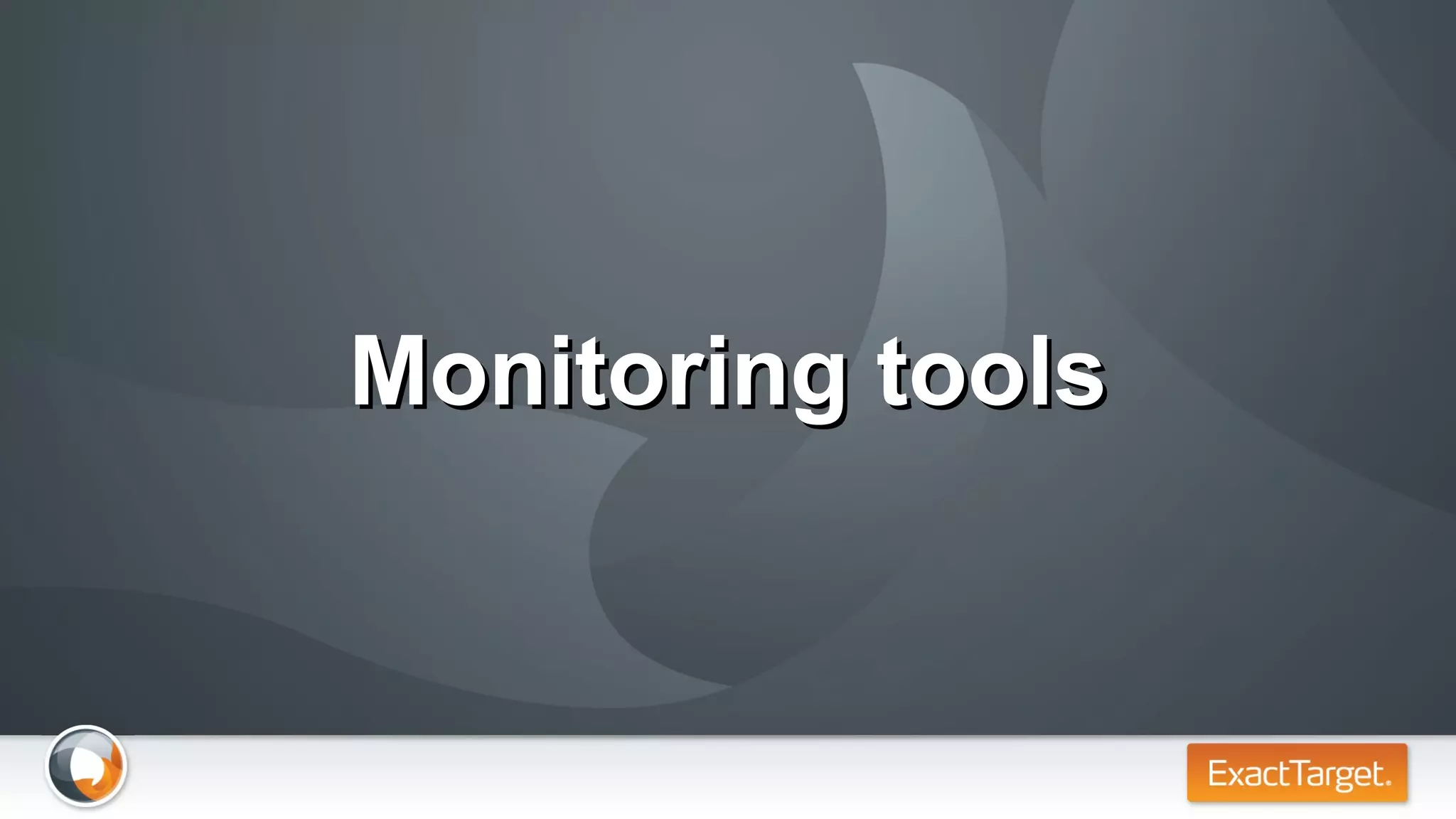 Monitoring tools 