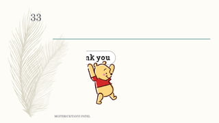 MGITER/CE/TANVI PATEL
33
 