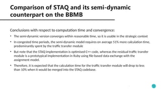 Extension of a static into a semi dynamic TA model with strict capacity ...