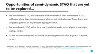 Extension of a static into a semi dynamic TA model with strict capacity ...