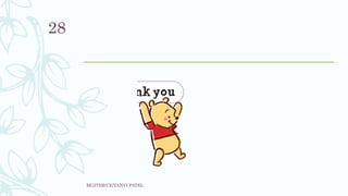 MGITER/CE/TANVI PATEL
28
 