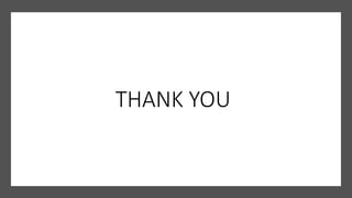 THANK YOU
 
