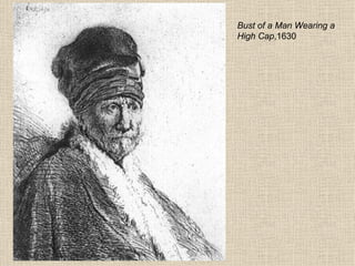 Bust of a Man Wearing a High Cap ,1630  