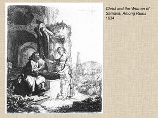 Christ and the Woman of Samaria, Among Ruins 1634  