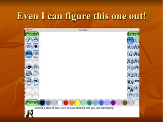 Even I can figure this one out! 