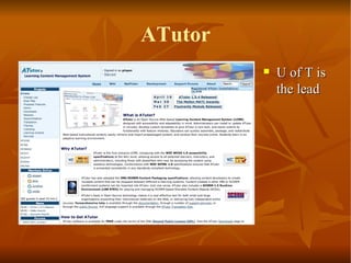 ATutor U of T is the lead 