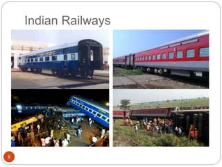 Indian Railways
8
 