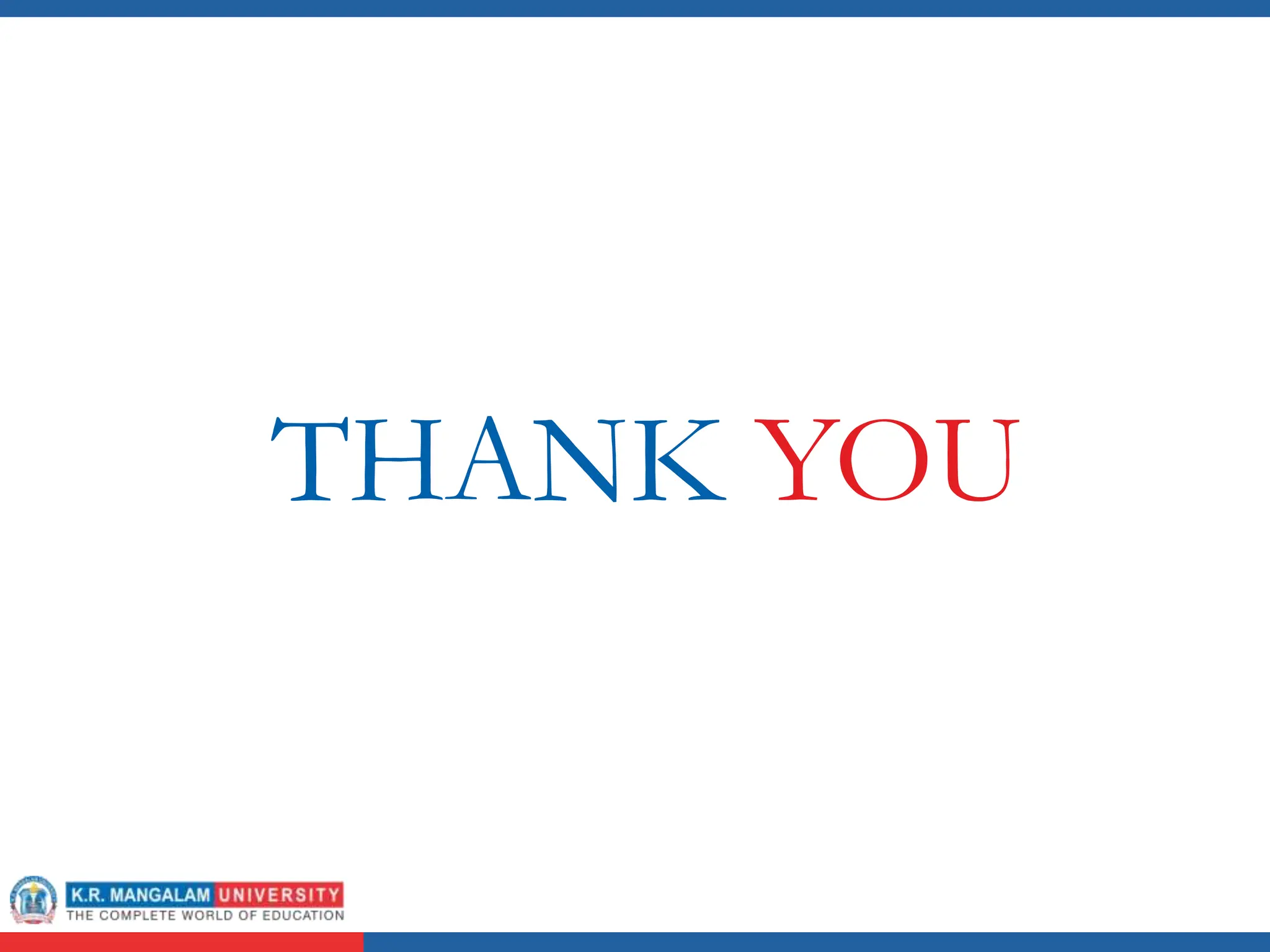 THANK YOU
 